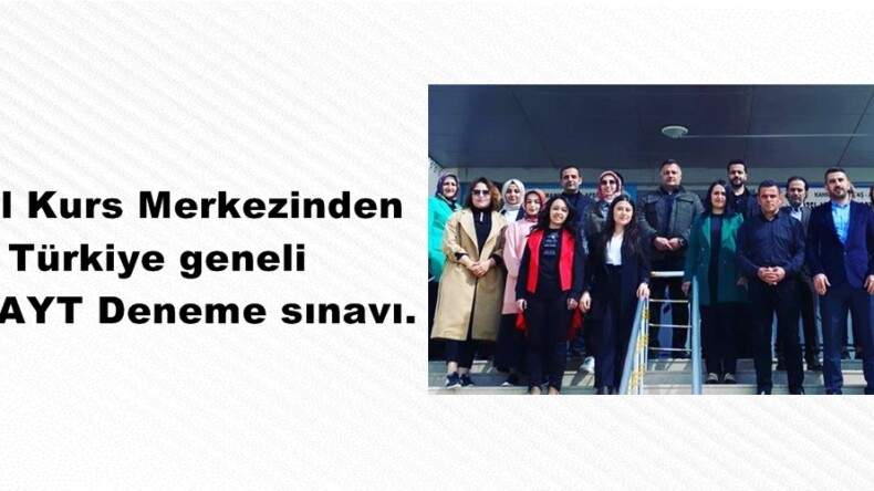 Final Kurs Merkezinden Türkiye geneli TYT-AYT Deneme sınavı.