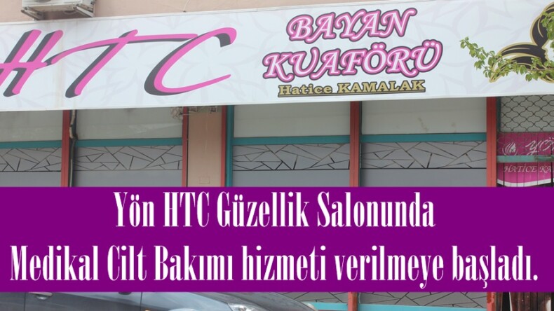 Yön HTC Güzellik Salonunda Medikal Cilt Bakımı hizmeti verilmeye başladı.