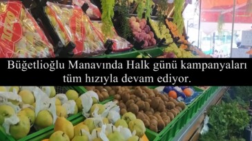 Büğetlioğlu Manavında Halk günü kampanyaları tüm hızıyla devam ediyor.