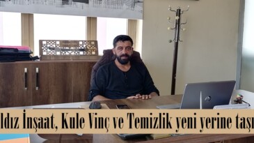 Yıldız İnşaat, Kule Vinç ve Temizlik yeni yerine taşındı.