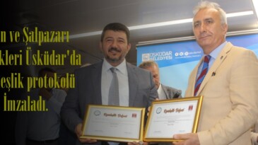 Afşin ve Şalpazarı Dernekleri Üsküdar’da Kardeşlik protokolü İmzaladı.