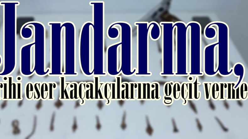 Jandarma, Tarihi eser kaçakçılarına geçit vermedi.