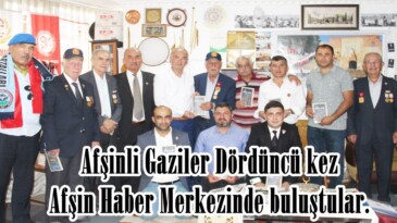 Afşinli Gaziler Dördüncü kez Afşin Haber Merkezinde buluştular.