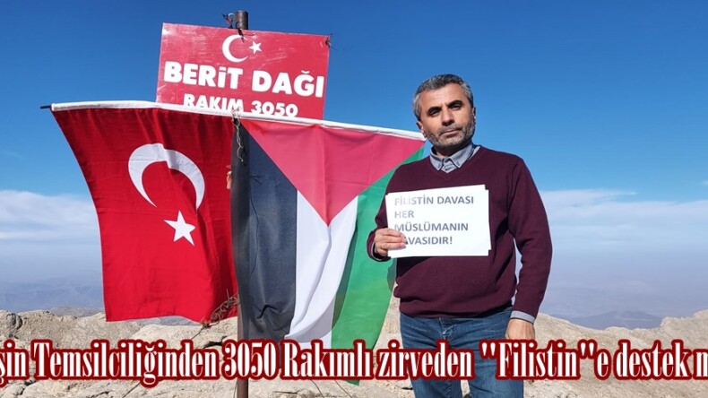 İHH Afşin Temsilciliğinden 3050 Rakımlı zirveden “Filistin”e destek mesajı.