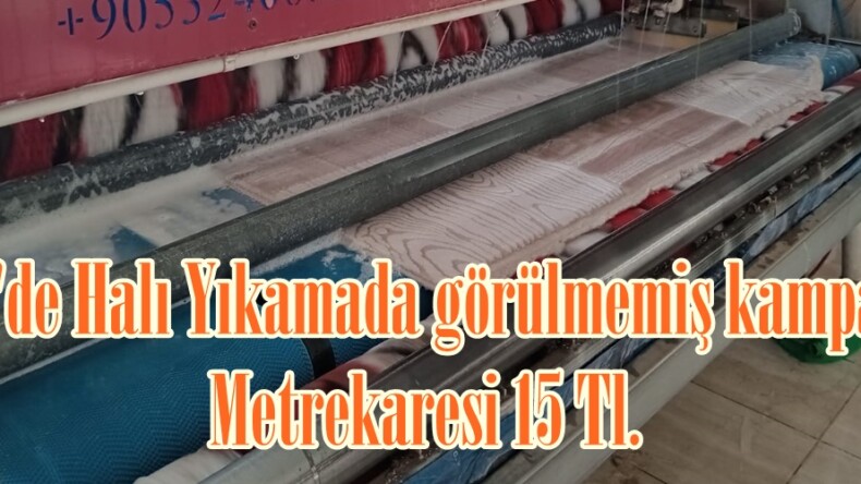 Afşin’de Halı Yıkamada görülmemiş kampanya. Metrekaresi 15 Tl.