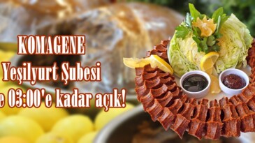 KOMAGENE Yeşilyurt Şubesi Gece 03:00’e kadar açık!