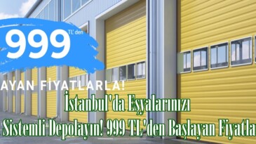 İstanbul’da Eşyalarınızı Oda Sistemli Depolayın! 999 TL’den Başlayan Fiyatlarla!