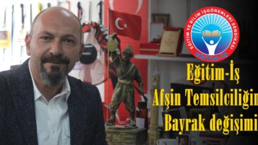 Eğitim-İş Afşin Temsilciliğinde Bayrak değişimi!