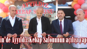 Afşin’de Ayyıldız Kebap Salonunun açılışı yapıldı.