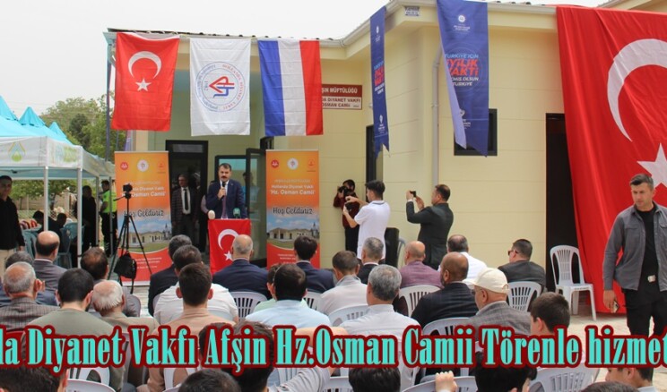 Hollanda Diyanet Vakfı Afşin Hz.Osman Camii Törenle hizmete açıldı.