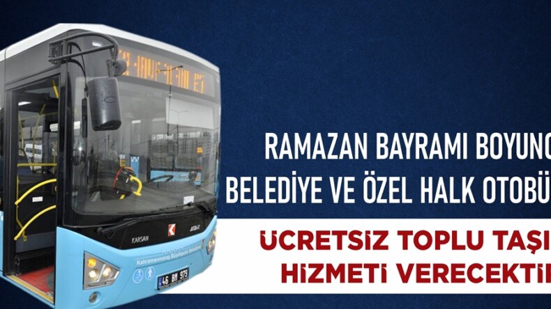 Büyükşehir’den Ramazan Bayramı’nda Ücretsiz Toplu Taşıma Hizmeti.