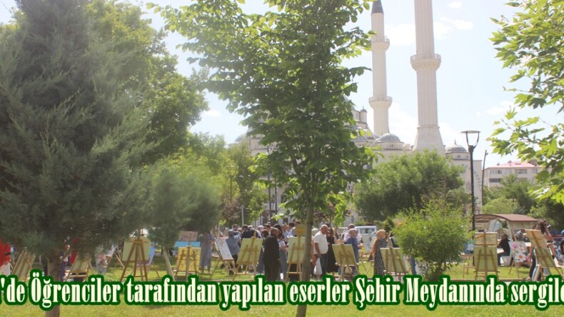 Afşin’de Öğrenciler tarafından yapılan eserler Şehir Meydanında sergilendi.