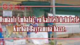 Osmanlı Ambalaj, en kaliteli ürünlerle Kurban Bayramına hazır.