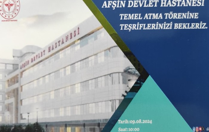 Afşin Yeni Devlet Hastanesinin Temeli Cuma günü törenle atılacak.