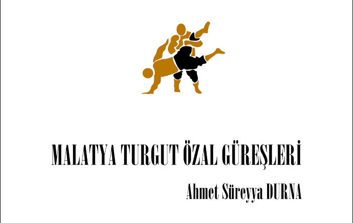 MALATYA TURGUT ÖZAL GÜREŞLERİ